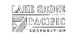 LAKE SHORE PACIFIC CORPORATION