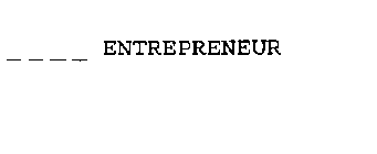 ENTREPRENEUR