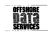 OFFSHORE DATA SERVICES