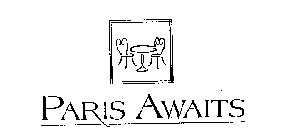PARIS AWAITS