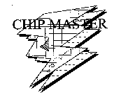 CHIPMASTER