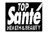 TOP SANTE HEALTH & BEAUTY