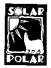SOLAR POLAR