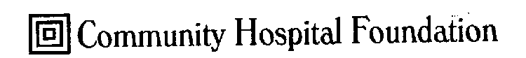 COMMUNITY HOSPITAL FOUNDATION