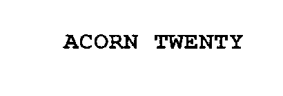 ACORN TWENTY