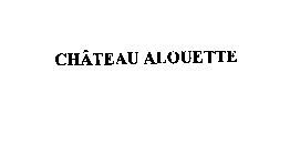 CHATEAU ALOUETTE