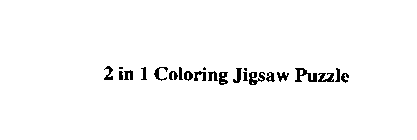 2 IN 1 COLORING JIGSAW PUZZLE