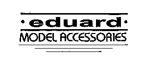 EDUARD MODEL ACCESSORIES