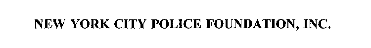 NEW YORK CITY POLICE FOUNDATION, INC.
