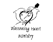 BLOSSOMING HEART MINISTRY