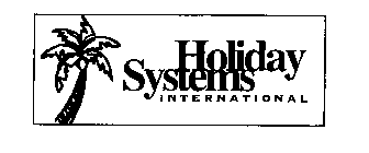 HOLIDAY SYSTEMS INTERNATIONAL