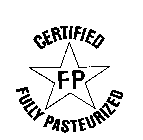 CERTIFIED FP FULLY PASTEURIZED