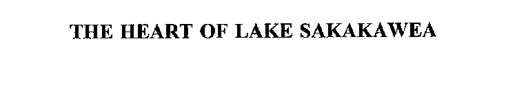 THE HEART OF LAKE SAKAKAWEA
