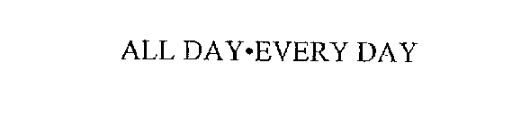 ALL DAY·EVERY DAY