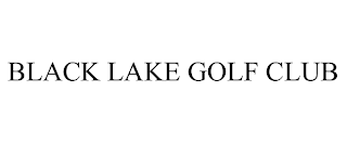 BLACK LAKE GOLF CLUB