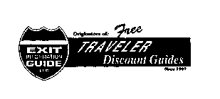 EXIT INFORMATION GUIDE LLC ORIGINATORS OF: FREE TRAVELER DISCOUNT GUIDES SINCE 1982