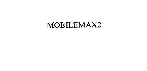 MOBILEMAX2