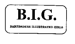 B.I.G. BARTENDERS ILLUSTRATED GIRLS