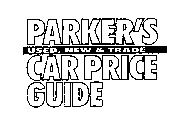PARKER'S USED, NEW & TRADE CAR PRICE GUIDE