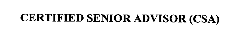 CERTIFIED SENIOR ADVISOR (CSA)