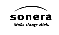 SONERA MAKE THINGS CLICK.