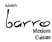 SALVADOR'S BARRO MEXICAN CUISINE