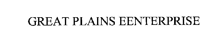 GREAT PLAINS EENTERPRISE