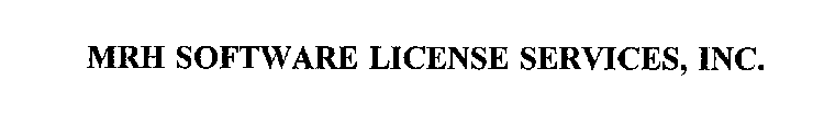 MRH SOFTWARE LICENSE SERVICES, INC.