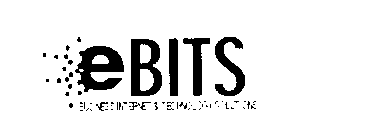 EBITS BUSINESS INTERNET & TECHNOLOGY SOLUTIONS LEARN LOCALLY EARN GLOBALLY