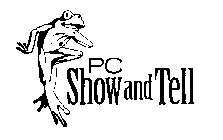 PC SHOW AND TELL
