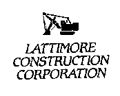 LATTIMORE CONSTRUCTION CORPORATION