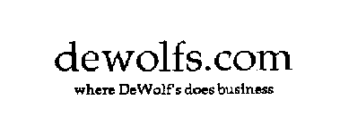 DEWOLFS.COM WHERE DEWOLF'S DOES BUSINESS