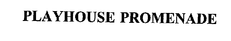 PLAYHOUSE PROMENADE