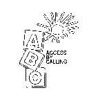 ABC ACCESS BY CALLING