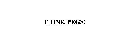 THINK PEGS!