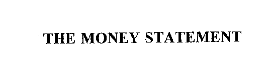 THE MONEY STATEMENT