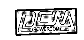 PCM POWERCOM