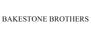 BAKESTONE BROTHERS