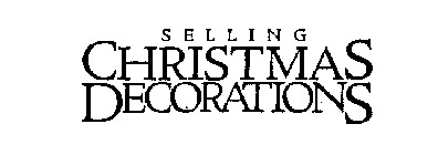 SELLING CHRISTMAS DECORATIONS