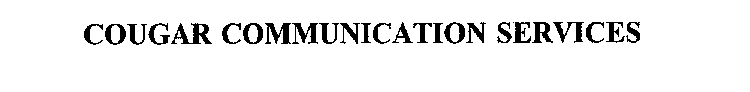 COUGAR COMMUNICATION SERVICES