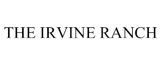THE IRVINE RANCH
