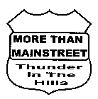 MORE THAN MAINSTREET THUNDER IN THE HILLS