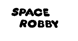 SPACE ROBBY