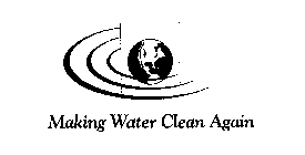 MAKING WATER CLEAN AGAIN