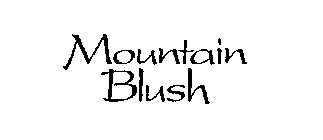MOUNTAIN BLUSH