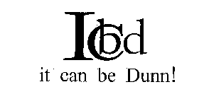 ICBD IT CAN BE DUNN!