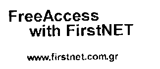 FREEACCESS WITH FIRSTNET