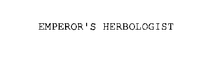 EMPEROR'S HERBOLOGIST