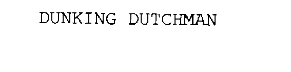 DUNKING DUTCHMAN