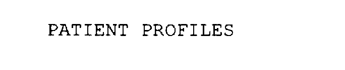 PATIENT PROFILES